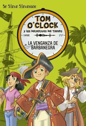 TOM O´CLOCK #04. LA VENGANZA DE BARBANEGRA