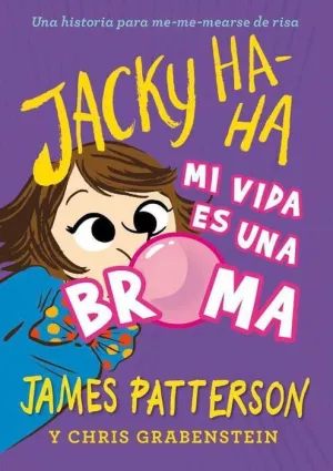 JACKY HA-HA. MI VIDA ES UNA BROMA JACKY HA-HA. MI VIDA ES UNA BROMA