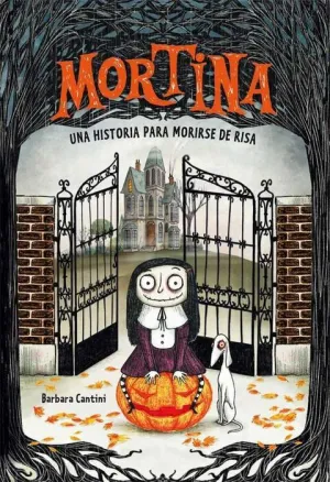 MORTINA: UNA HISTORIA PARA MORIRSE DE RISA