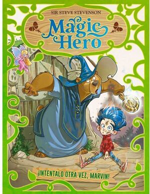 MAGIC HERO #01. INTENTALO OTRA VEZ MARVIN