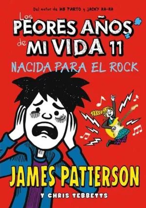 LOS PEORES AÑOS DE MI VIDA #11. NACIDA PARA EL ROCK