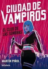CIUDAD DE VAMPIROS. EL CLUB DE LAS SOMBRAS