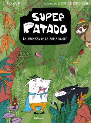 SUPER-RATADO: LA AMENAZA DE LA ARPÍA DE ORO