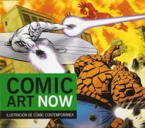 COMIC ART NOW. ILUSTRACION DE COMIC CONTEMPORANEA COMIC ART NOW. ILUSTRACION DE COMIC CONTEMPORANEA