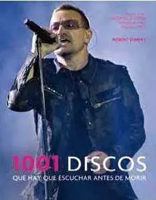 1001 DISCOS QUE HAY QUE ESCUCHAR ANTES DE MORIR                            