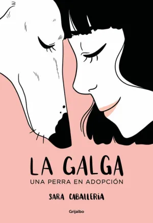 LA GALGA. UNA PERRA EN ADOPCION