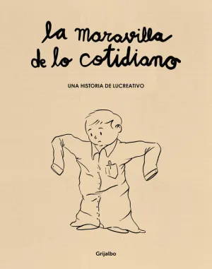 LA MARAVILLA DE LO COTIDIANO LA MARAVILLA DE LO COTIDIANO