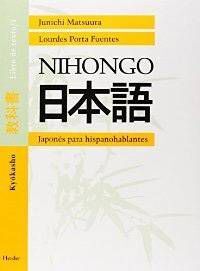 NIHONGO: JAPONES PARA HISPANOHABLANTES. LIBRO DE TEXTO 1: KYOOKAS HO