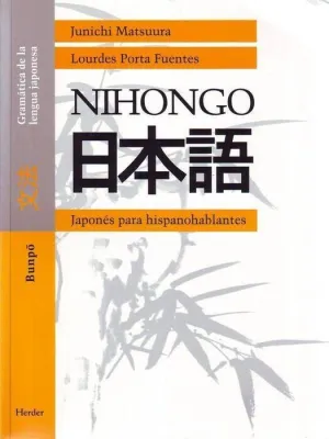 NIHONGO: JAPONES PARA HISPANOHABLANTES. BUNPO GRAMATICA LENGUA JAPONESA