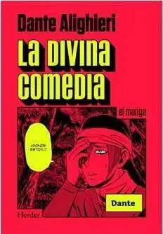 DANTE ALIGHIERI. LA DIVINA COMEDIA EL MANGA