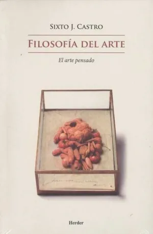 FILOSOFIA DEL ARTE: EL ARTE PENSADO