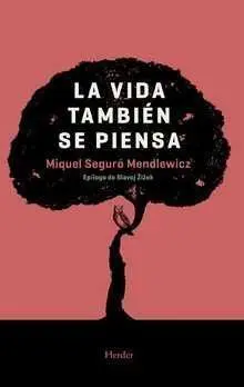 LA VIDA TAMBIEN SE PIENSA