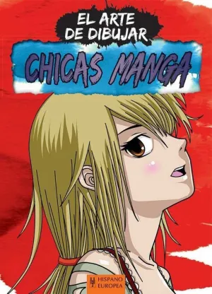 EL ARTE DE DIBUJAR CHICAS MANGA