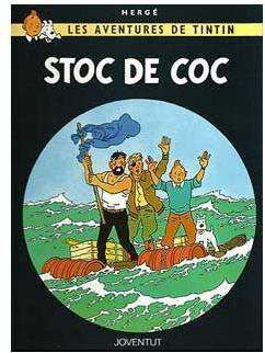 TINTIN #19. STOC DE COC (CATALAN)