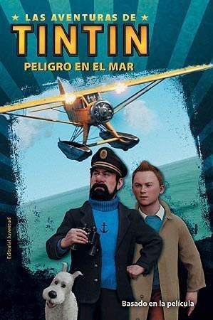 LAS AVENTURAS DE TINTIN: PELIGRO EN EL MAR