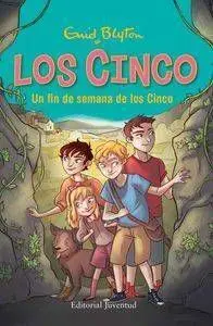 LOS CINCO: UN FIN DE SEMANA DE LOS CINCO