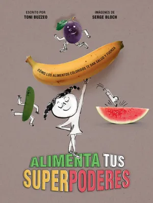 ALIMENTA TUS SUPERPODERES