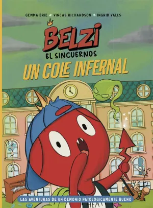 BELZI EL SINCUERNOS #02. UN COLE INFERNAL