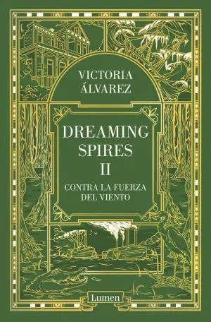 DREAMING SPIRES II. CONTRA LA FUERZA DEL VIENTO