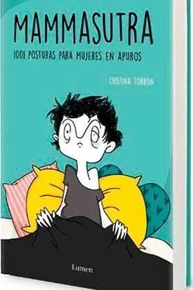 MAMMASUTRA. 1001 POSTURAS PARA MUJERES EN APUROS
