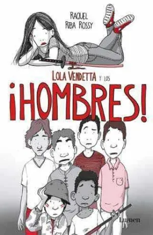 LOLA VENDETTA Y LOS ¡HOMBRES!