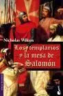 LOS TEMPLARIOS Y LA MESA DE SALOMON
