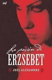 LA PASION DE ERZSEBET