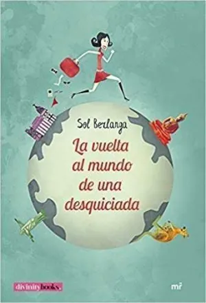LA VUELTA AL MUNDO DE UNA DESQUICIADA