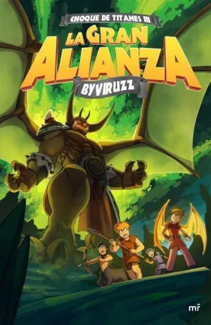 CHOQUE DE TITANES #03. LA GRAN ALIANZA