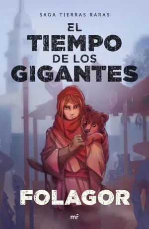 TIERRAS RARAS II: EL TIEMPO DE LOS GIGANTES