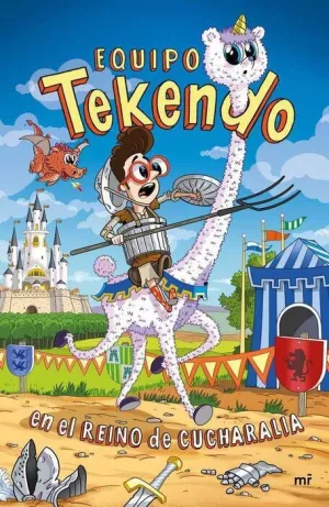 EQUIPO TEKENDO: EN EL REINO DE CUCHARALIA