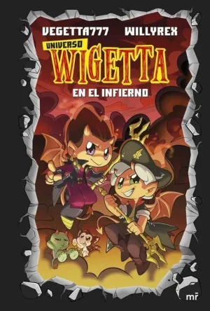 UNIVERSO WIGETTA #01. EN EL INFIERNO