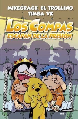 LOS COMPAS #02, LOS COMPAS ESCAPAN DE LA PRISION (NUEVA EDICION)