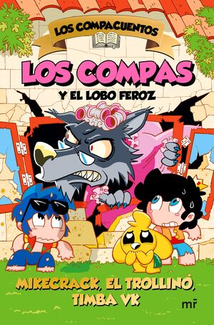 LOS COMPACUENTOS #03. LOS COMPAS Y EL LOBO FEROZ