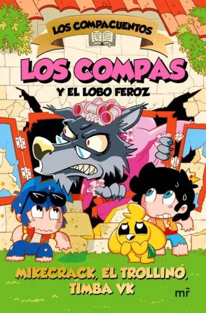 LOS COMPACUENTOS #03. LOS COMPAS Y EL LOBO FEROZ