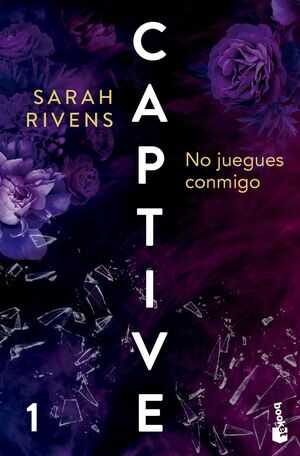 CAPTIVE V1: NO JUEGUES CONMIGO