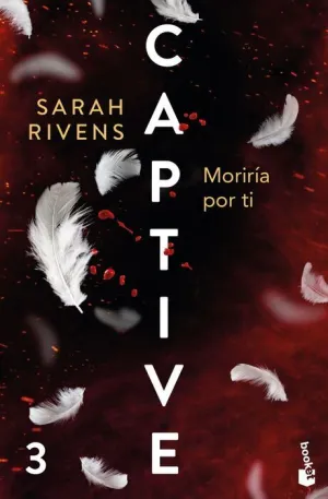 CAPTIVE V3: MORIRÍA POR TI