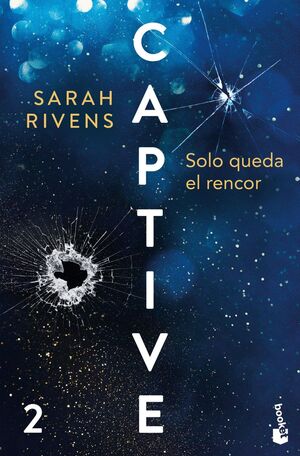CAPTIVE V2: SOLO QUEDA EL RENCOR