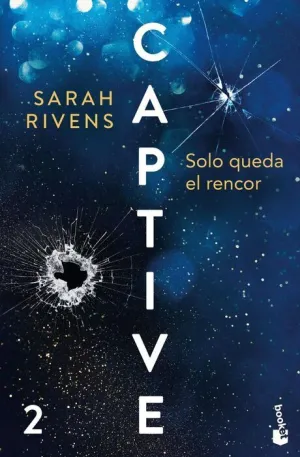 CAPTIVE V2: SOLO QUEDA EL RENCOR
