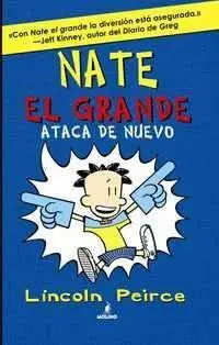 NATE EL GRANDE #02. ATACA DE NUEVO
