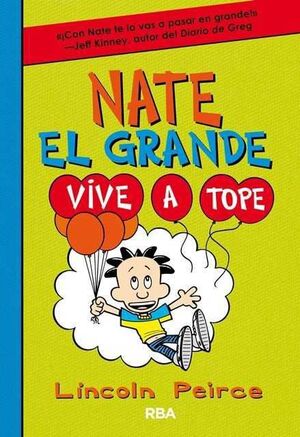 NATE EL GRANDE #07. VIVE A TOPE