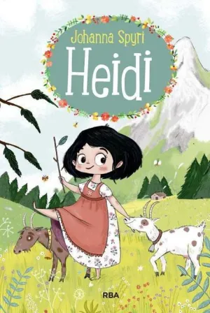 HEIDI #01. LA NIÑA DE LOS ALPES