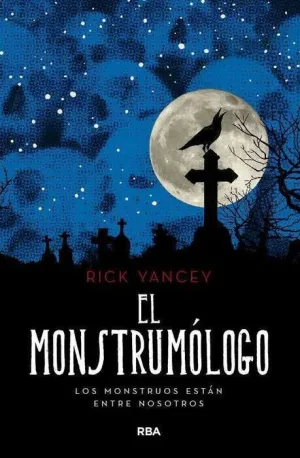 EL MONSTRUMOLOGO. LOS MONSTRUOS ESTAN ENTRE NOSOTROS