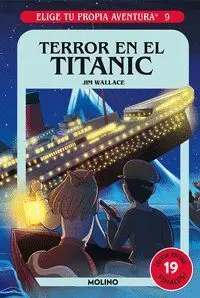ELIGE TU PROPIA AVENTURA #09. TERROR EN EL TITANIC