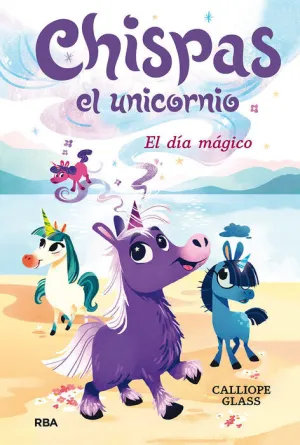 CHISPAS EL UNICORNIO #01. EL DIA MAGICO