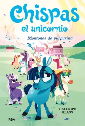 CHISPAS EL UNICORNIO #02. MONTONES DE PURPURINA