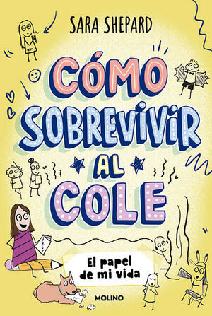 CÓMO SOBREVIVIR AL COLE. EL PAPEL DE MI VIDA