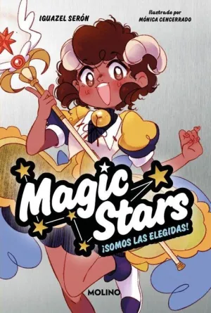 MAGIC STARS 1 - ¡SOMOS LAS ELEGIDAS! MAGIC STARS 1 - ¡SOMOS LAS ELEGIDAS!