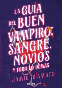 GUÍA DEL BUEN VAMPIRO: SANGRE, NOVIOS Y TODO LO DEMÁS
