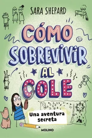 CÓMO SOBREVIVIR AL COLE:  UNA AVENTURA SECRETA